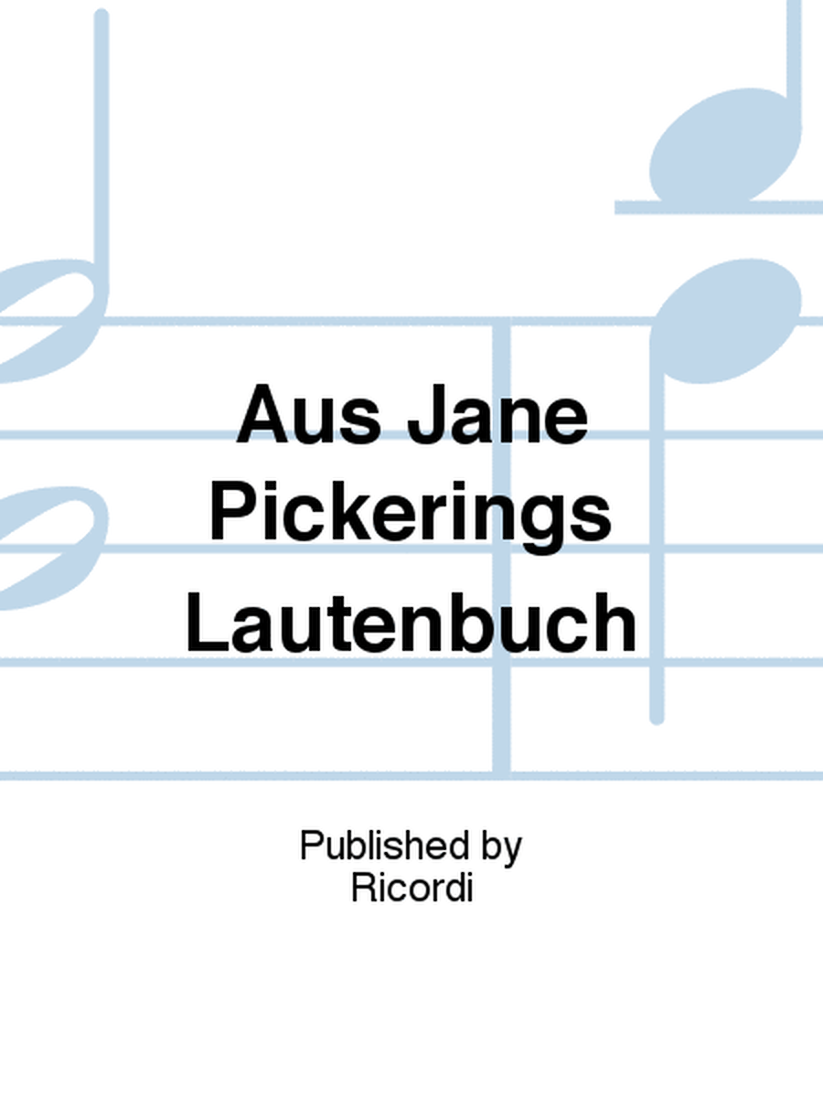 Aus Jane Pickerings Lautenbuch