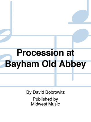 Procession at Bayham Old Abbey