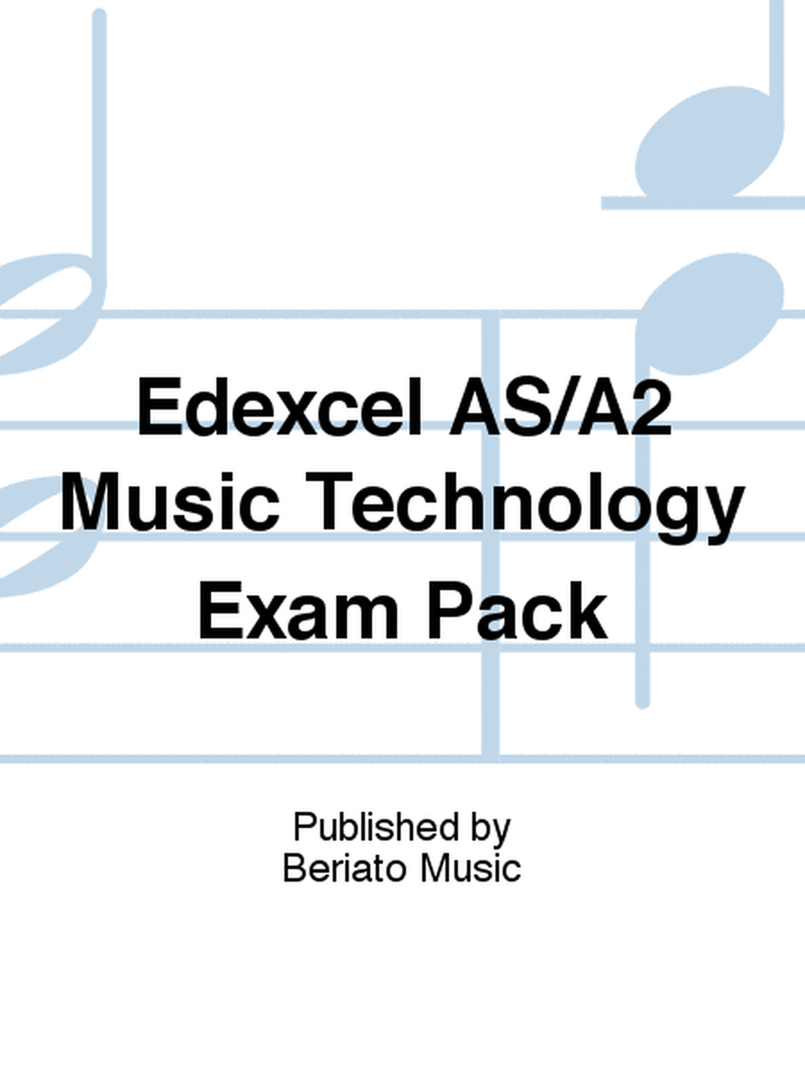 Edexcel AS/A2 Music Technology Exam Pack