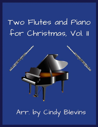 Book cover for Two Flutes and Piano for Christmas, Vol. II (12 arrangements)