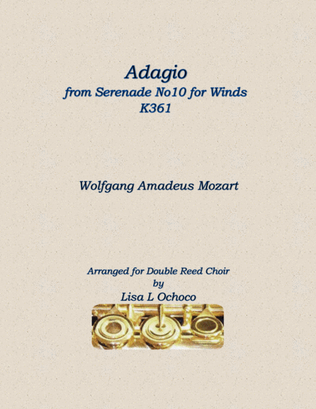 Adagio from Serenade No.10 for Winds K361 for Double Reed Choir