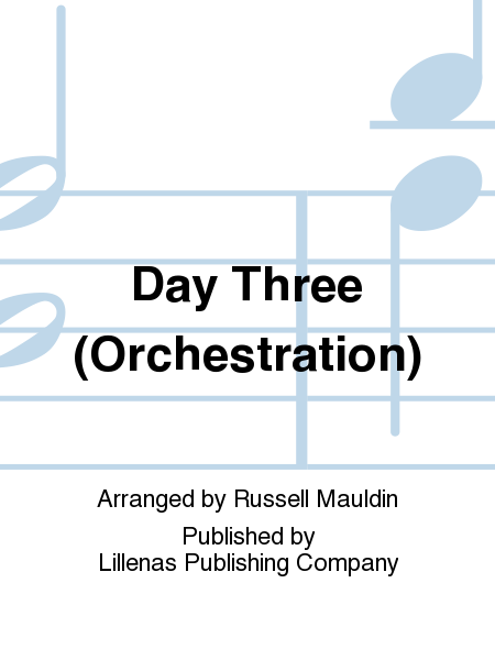 Day Three (Orchestration)