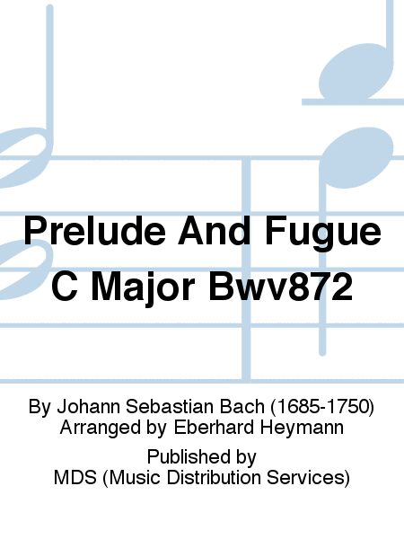 Prelude and Fugue C major BWV872