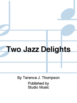Two Jazz Delights