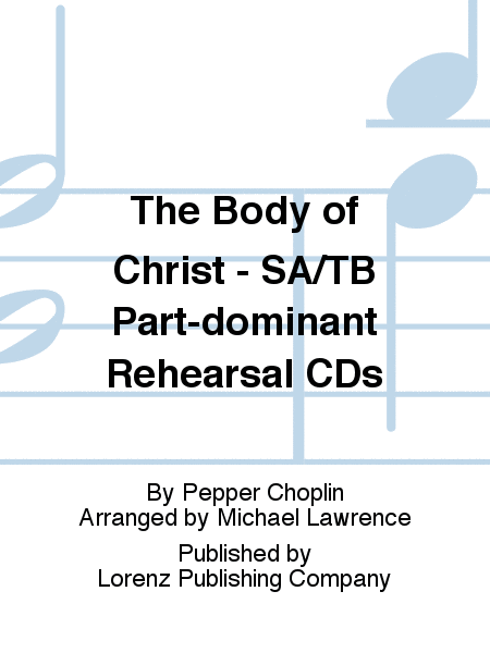 The Body of Christ - SA/TB Part-dominant Rehearsal CDs