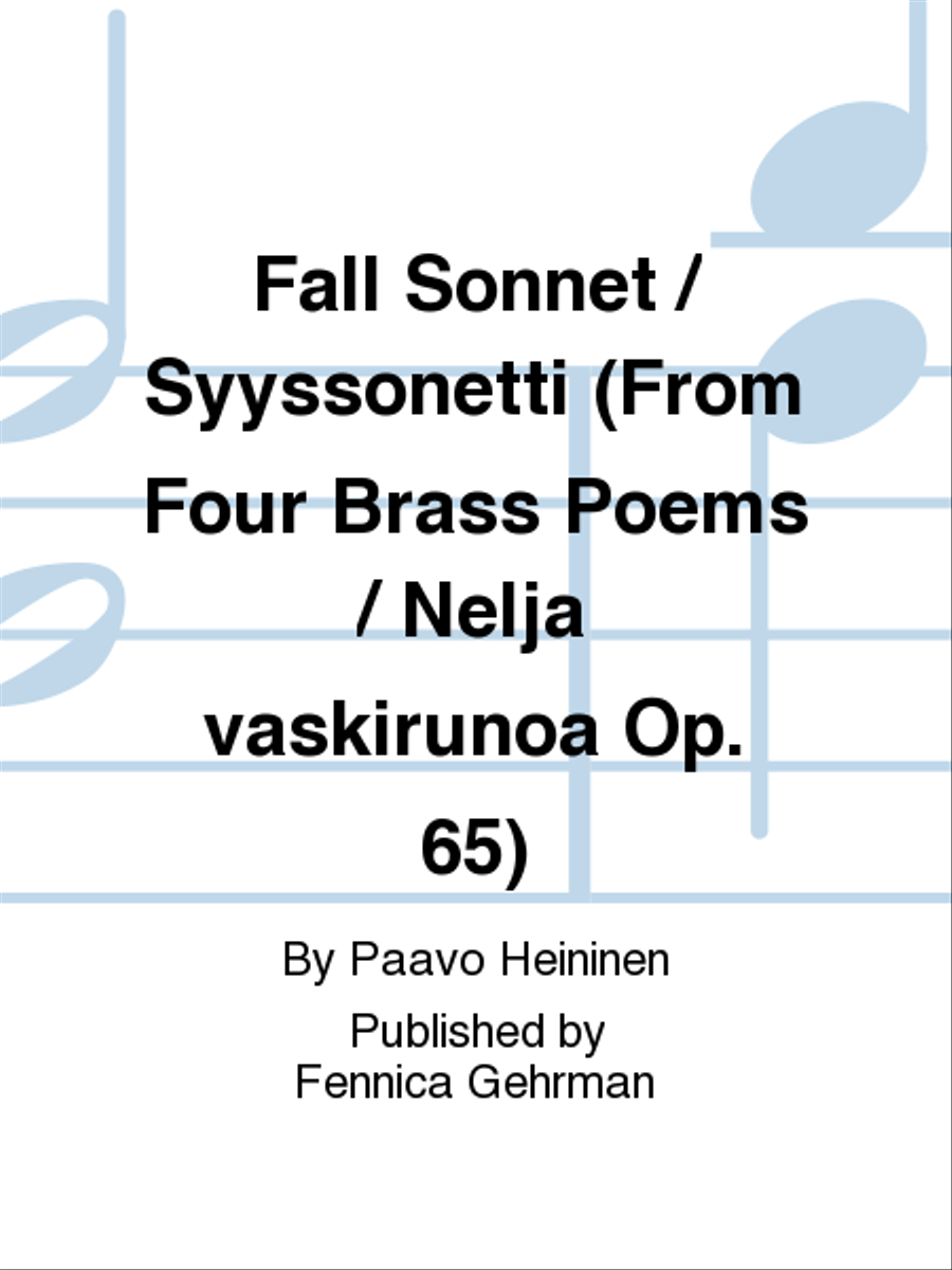 Fall Sonnet / Syyssonetti (From Four Brass Poems / Nelja vaskirunoa Op. 65)