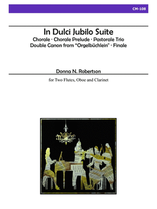 Book cover for In Dulci Jubilo Suite for Two Flutes, Oboe and Clarinet