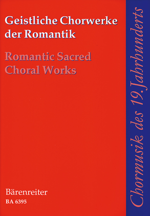 Geistliche Chorwerke der Romantik