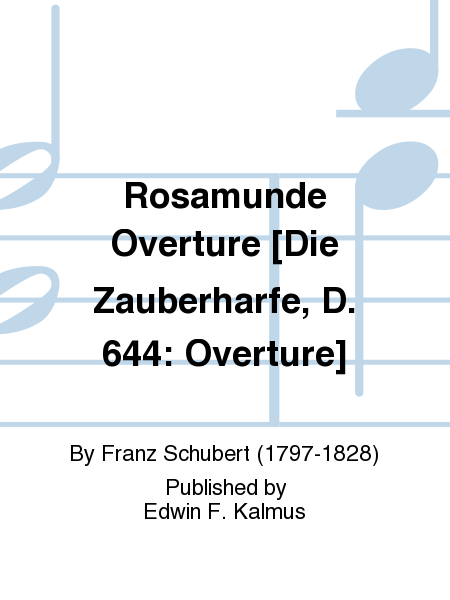 Rosamunde Overture [Die Zauberharfe, D. 644: Overture]