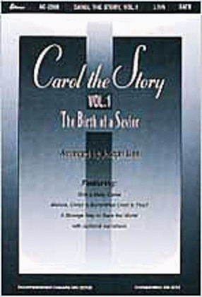 Carol the Story, Vol. 1
