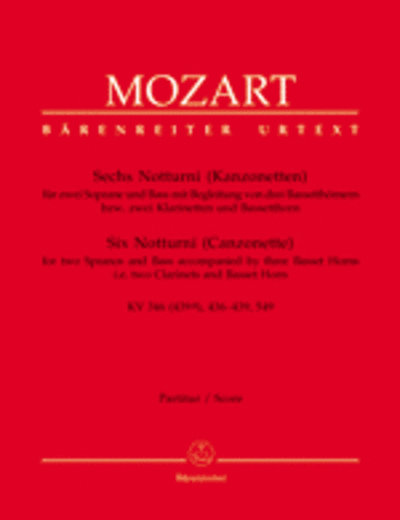 Sechs Notturni (Kanzonetten) f!r 2 Soprane und Ba  mit Begleitung von 3 Bassetth!rnern bzw. 2 Klarinetten und Bassetthorn (italienisch)
