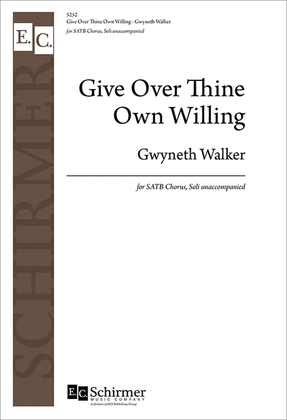 Book cover for Give Over Thine Own Willing