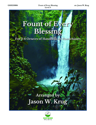 Book cover for Fount of Every Blessing (for 3-6 octave handbell ensemble) (site license)