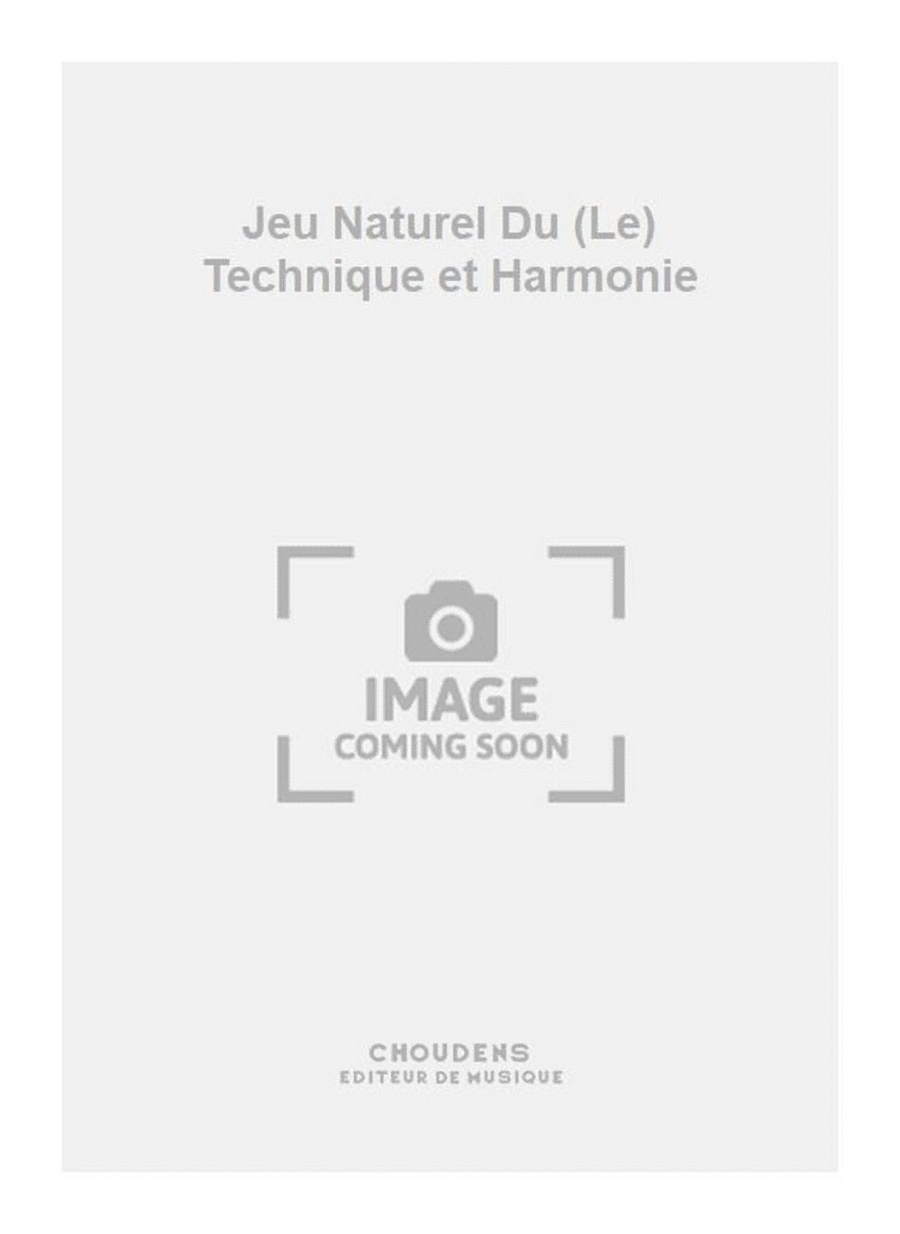 Jeu Naturel Du (Le) Technique et Harmonie Piano Method scores gallery preview page 1