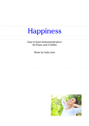 Happiness - An easy to learn instrumental piece for piano and 2 violins or flutes