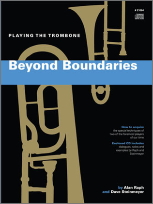 Beyond Boundaries (Playing The Trombone)