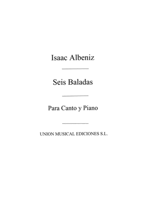 Albeniz: Seis Baladas for Voice and Piano