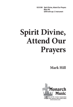 Spirit Divine, Attend Our Prayers