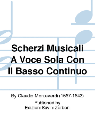 Scherzi Musicali A Voce Sola Con Il Basso Continuo