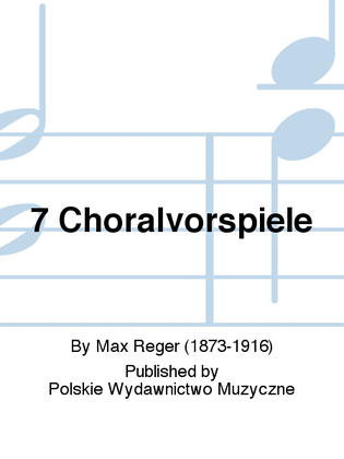 7 Choralvorspiele