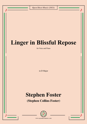 S. Foster-Linger in Blissful Repose,in D Major