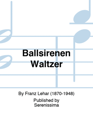 Ballsirenen Waltzer
