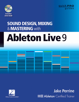 Book cover for Sound Design, Mixing, and Mastering with Ableton Live 9