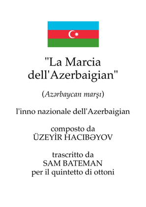 Azərbaycan Marşı (La Marcia dell'Azerbaigian)