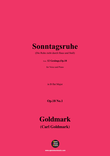 C. Goldmark-Sonntagsruhe(Die Ruhe zieht durch Haus und Stall),Op.18 No.1,in B flat Major