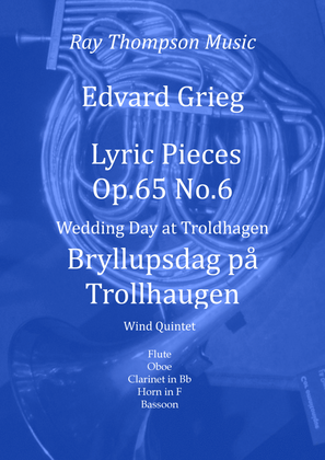 Book cover for Grieg: Lyric Pieces Op.65 No.6 “Wedding-Day at Troldhagen” - wind quintet