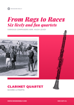 Book cover for From Rags to Races - Six Lively & Fun Clarinet Quartets