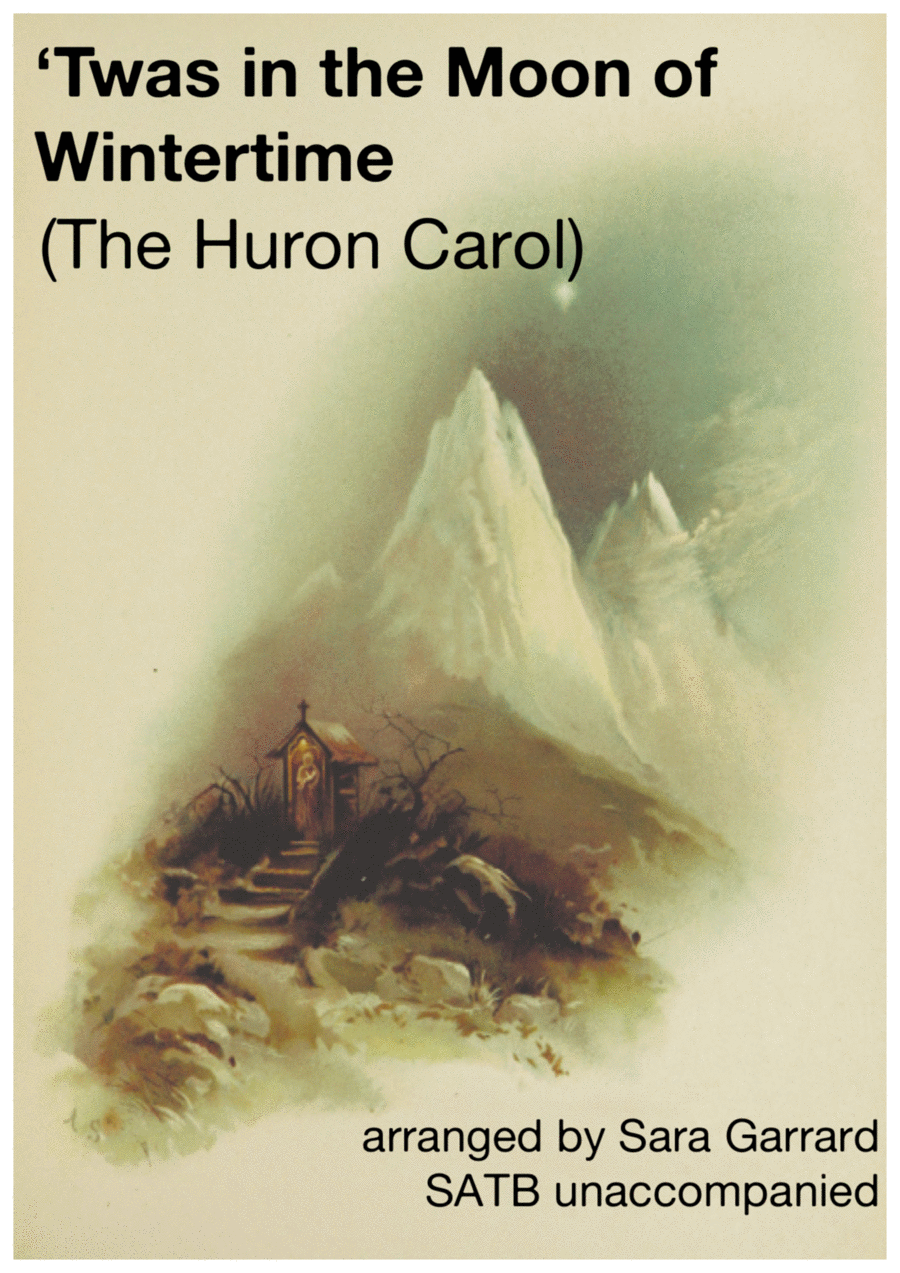 'Twas in the Moon of Wintertime (The Huron Carol) 4-Part scores gallery preview page 1