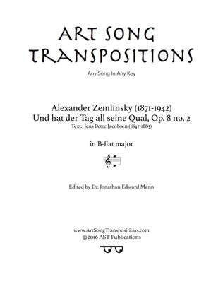 Book cover for ZEMLINSKY: Und hat der Tag all seine Qual, Op. 8 no. 2 (transposed to B-flat major)
