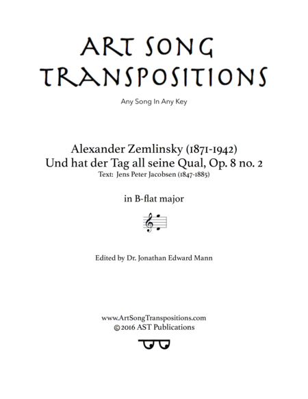 ZEMLINSKY: Und hat der Tag all seine Qual, Op. 8 no. 2 (transposed to B-flat major)