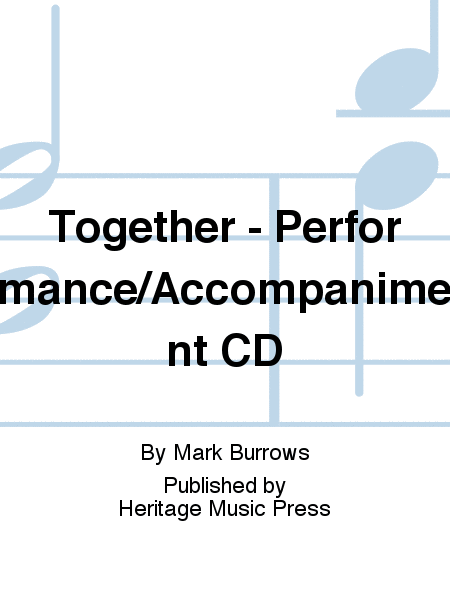 Together - Performance/Accompaniment CD