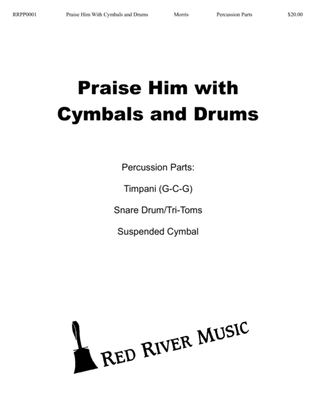 Praise Him with Cymbals and Drums
