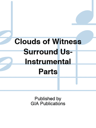 Clouds of Witness Surround Us-Instrumental Parts