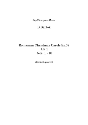 Bartok: Romanian Christmas Carols Sz.57 Bk.1 Nos. 1 - 10 - clarinet quartet