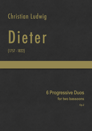 Dieter - Six Progressive Duos for two bassoons, Op.2