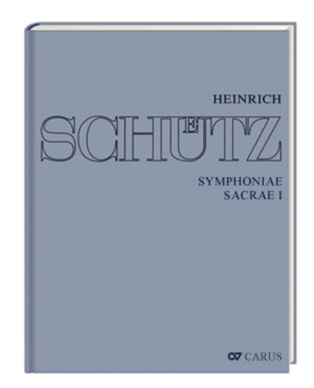 Stuttgarter Schutz-Ausgabe: Symphoniae Sacrae I (Gesamtausgabe, Bd. 7)