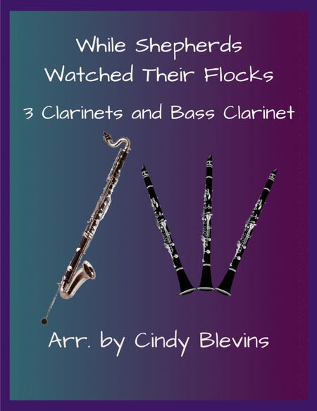 While Shepherds Watched Their Flocks, for Three Clarinets and Bass Clarinet image number null