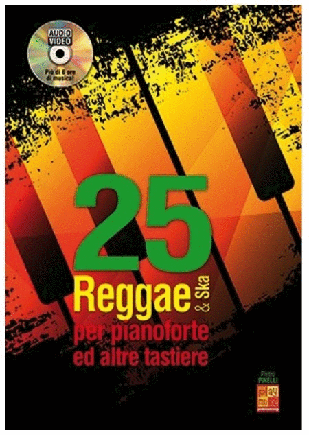 25 Reggae & Ska Per Pianoforte Ed Altre Tastiere