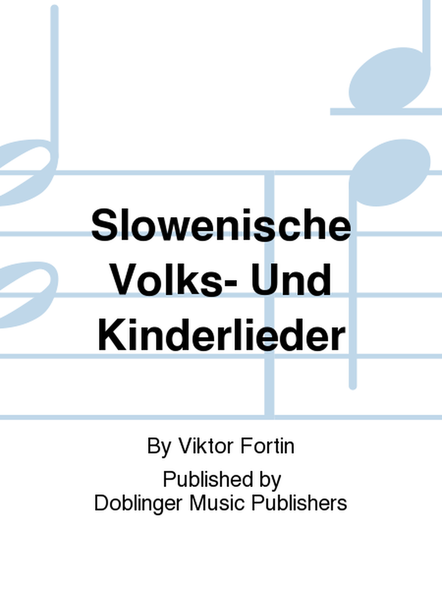 Slowenische Volks- und Kinderlieder