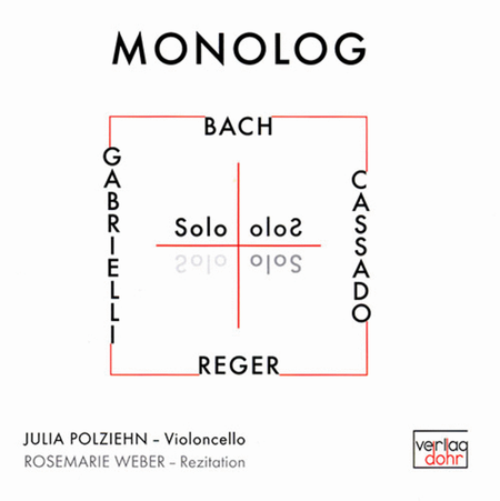 Monolog (Werke für Violoncello solo mit Rezitation)
