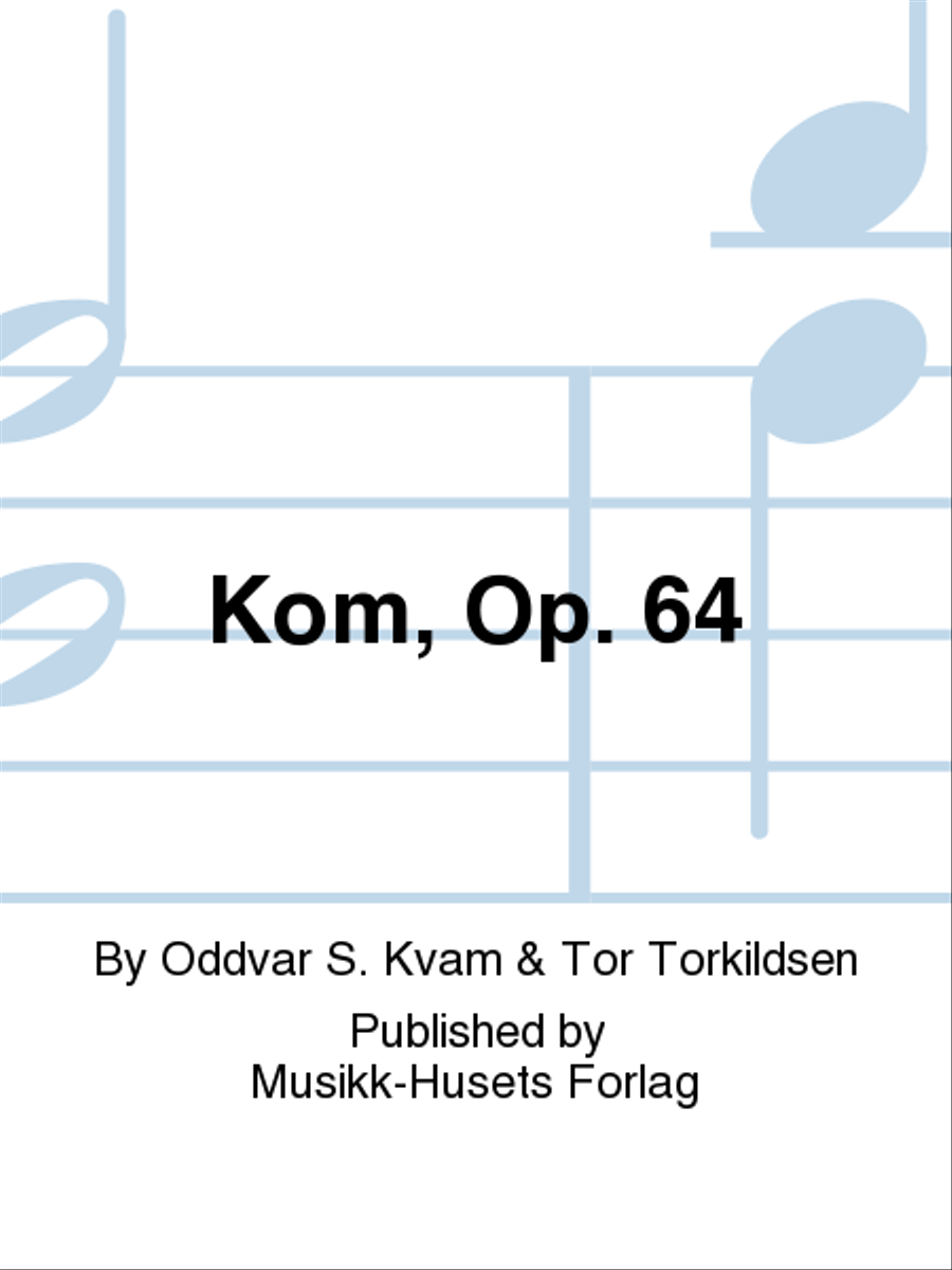 Kom, Op. 64 Mixed Choir scores gallery preview page 1
