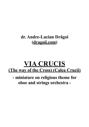 Via Crucis (The Way of the Cross) (Calea Crucii) - miniature on religious theme for oboe and strings