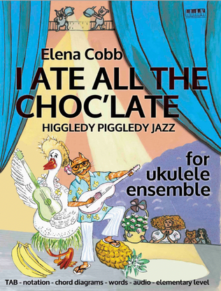 Book cover for Higgledy Piggledy Jazz: I Ate All the Choc'late