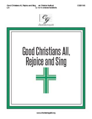Good Christians All, Rejoice and Sing