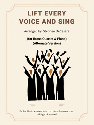 Lift Every Voice And Sing (for Brass Quartet and Piano - Alternate Version)