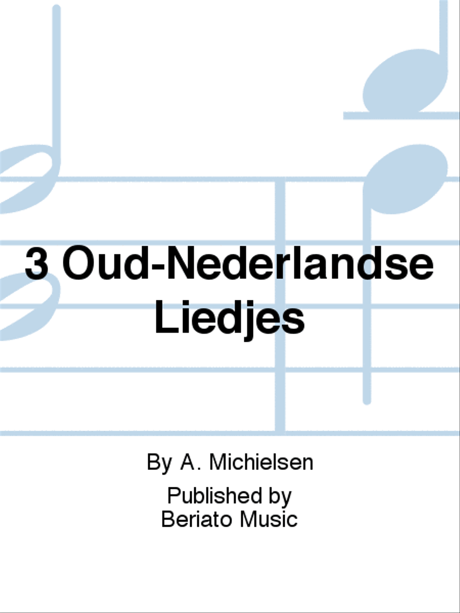 3 Oud-Nederlandse Liedjes Women's Choir scores gallery preview page 1